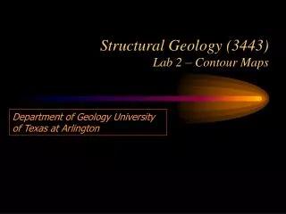 Structural Geology (3443) Lab 2 – Contour Maps