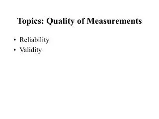 Topics: Quality of Measurements