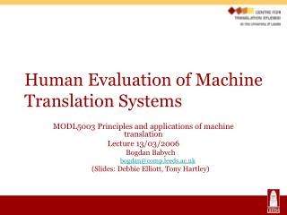 Human Evaluation of Machine Translation Systems