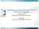 Developing interoperable e-government solutions in Hungary