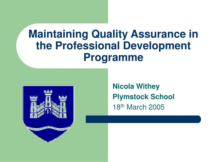 maintaining quality assurance in the professional development programme