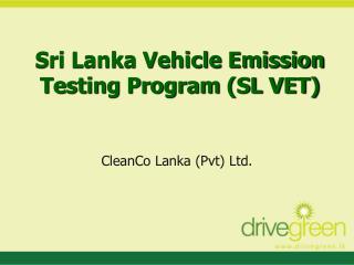Sri Lanka Vehicle Emission Testing Program (SL VET)