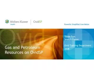 Gas and Petroleum Resources on OvidSP