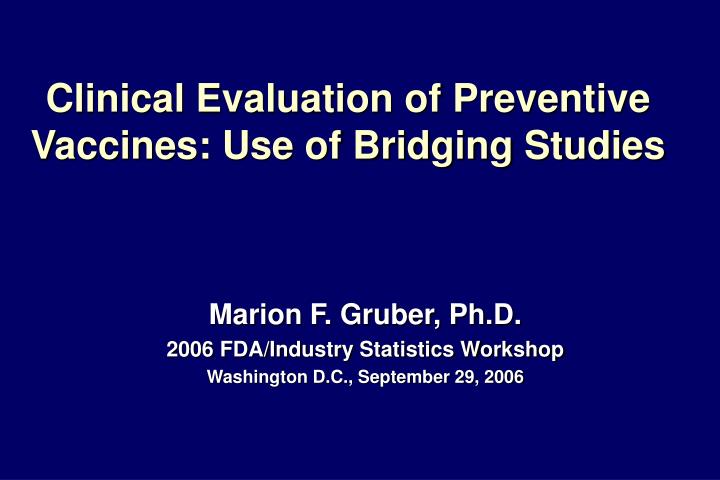 clinical evaluation of preventive vaccines use of bridging studies
