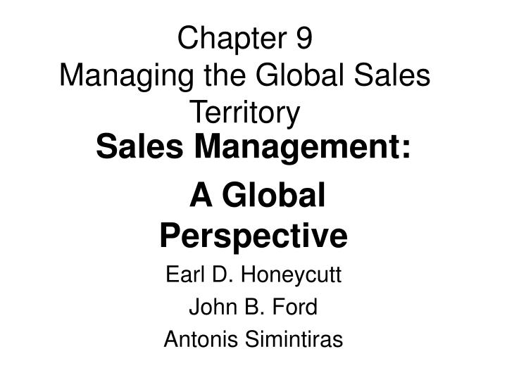 chapter 9 managing the global sales territory