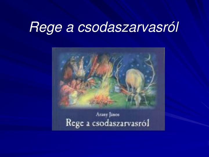 rege a csodaszarvasr l