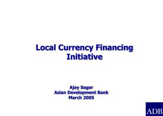 Ajay Sagar Asian Development Bank March 2005