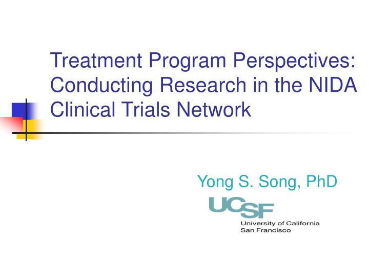 treatment program perspectives conducting research in the nida clinical trials network