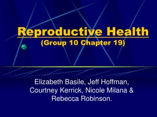 Reproductive Health (Group 10 Chapter 19)