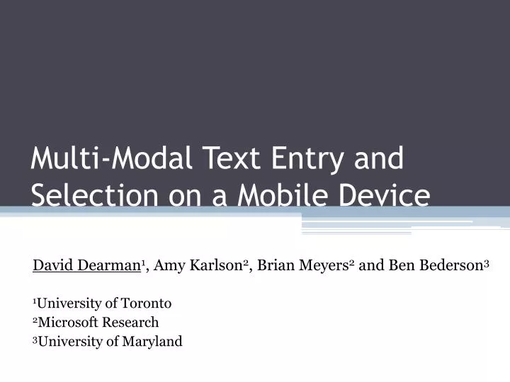 multi modal text entry and selection on a mobile device