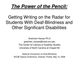 The Power of the Pencil: Getting Writing on the Radar for Students With Deaf-Blindness and Other Significant Disabilitie
