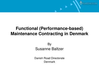 Functional (Performance-based) Maintenance Contracting in Denmark