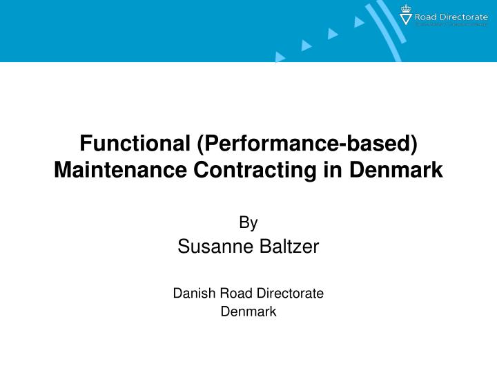 functional performance based maintenance contracting in denmark
