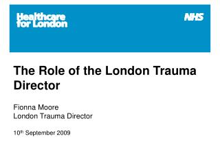 The Role of the London Trauma Director