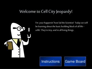 Welcome to Cell City Jeopardy!