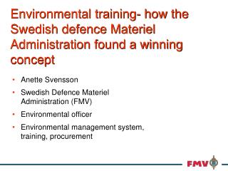 Environmental training- how the Swedish defence Materiel Administration found a winning concept