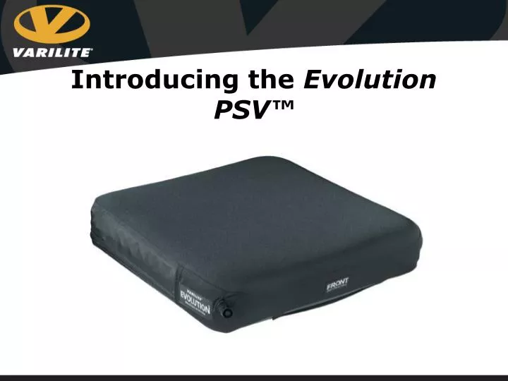 introducing the evolution psv