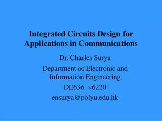Integrated Circuits Design for Applications in Communications