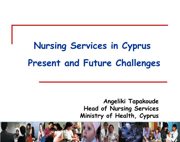 angeliki tapakoude head of nursing services ministry of health cyprus