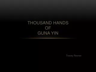 Thousand Hands of Guna Yin