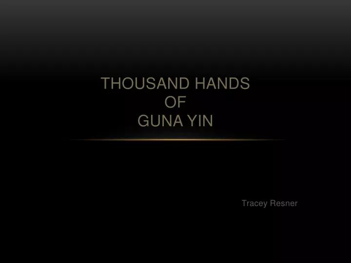 thousand hands of guna yin