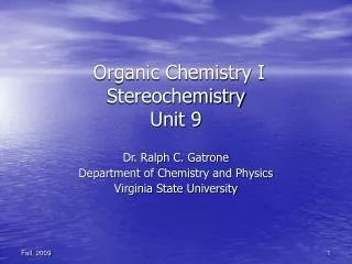 Organic Chemistry I Stereochemistry Unit 9