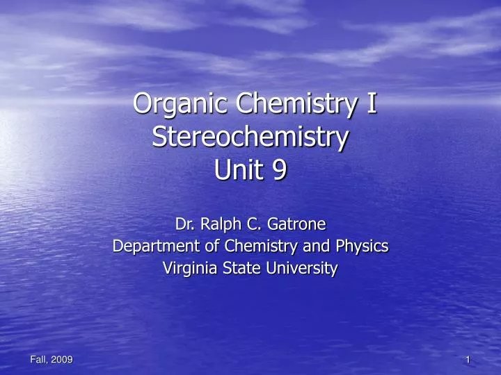 organic chemistry i stereochemistry unit 9