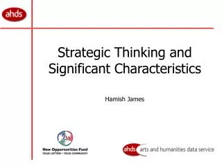 Strategic Thinking and Significant Characteristics