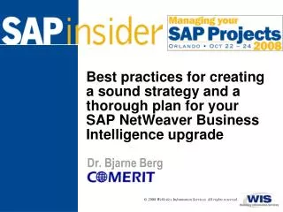 Best practices for creating a sound strategy and a thorough plan for your SAP NetWeaver Business Intelligence upgrade