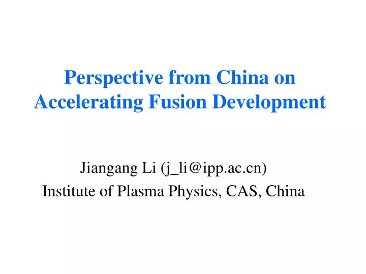 perspective from china on accelerating fusion development
