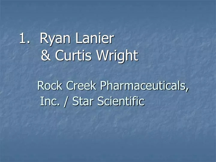 1 ryan lanier curtis wright rock creek pharmaceuticals inc star scientific