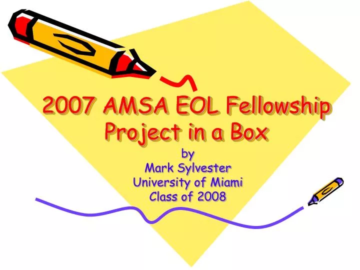 2007 amsa eol fellowship project in a box