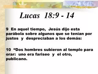 Lucas 18:9 - 14