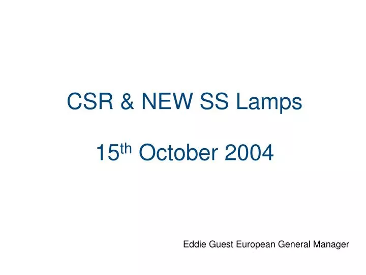 csr new ss lamps 15 th october 2004