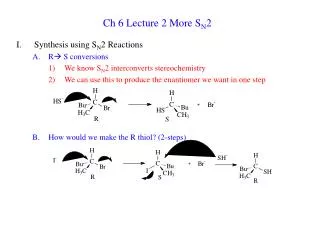 Ch 6 Lecture 2 More S N 2