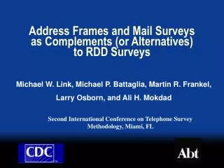 Address Frames and Mail Surveys as Complements (or Alternatives) to RDD Surveys