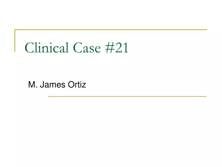 clinical case 21