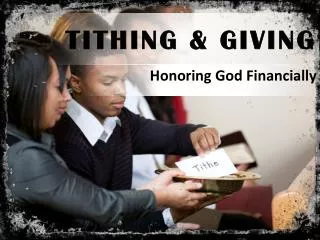 TITHING &amp; GIVING