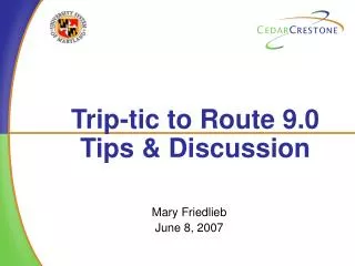 Trip-tic to Route 9.0 Tips &amp; Discussion