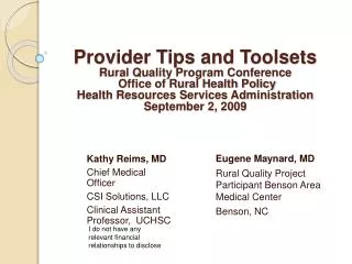 Kathy Reims, MD Chief Medical Officer CSI Solutions, LLC Clinical Assistant Professor, UCHSC