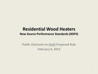 Residential Wood Heaters New Source Performance Standards (NSPS)