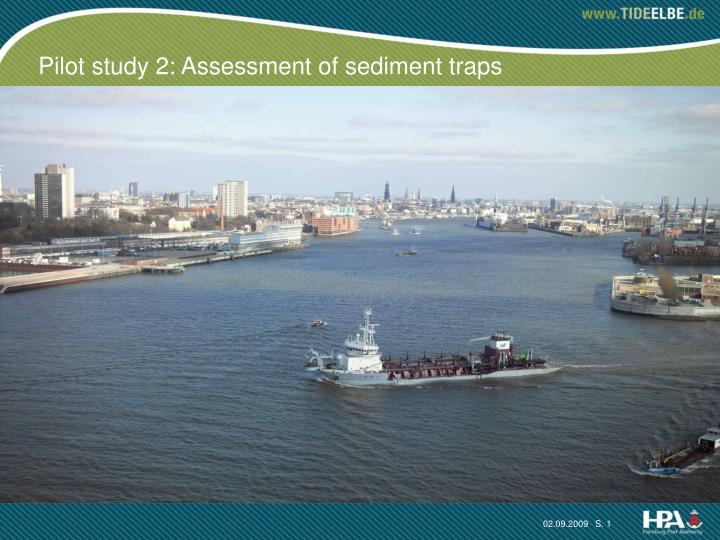 pilot study 2 assessment of sediment traps