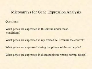 Microarrays for Gene Expression Analysis