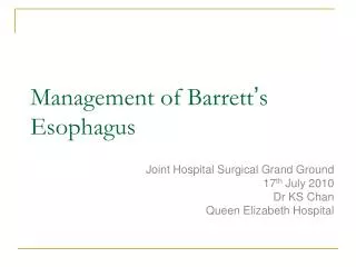 Management of Barrett ’ s Esophagus