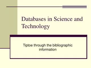 Databases in Science and Technology