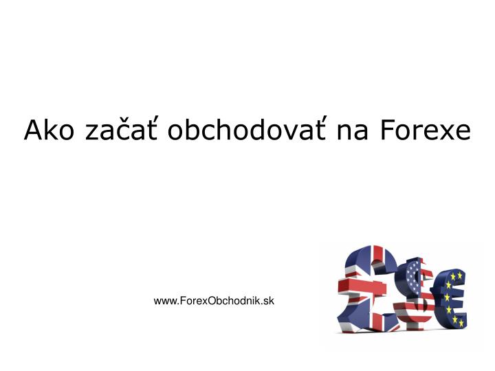 ako za a obchodova na forexe