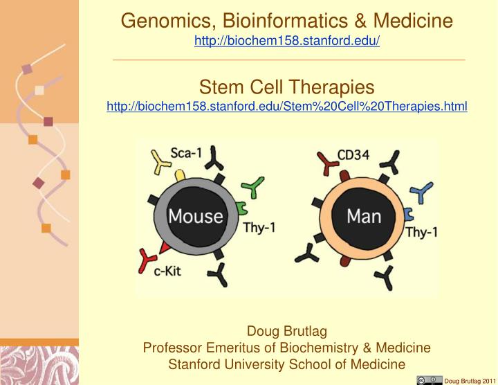 genomics bioinformatics medicine http biochem158 stanford edu
