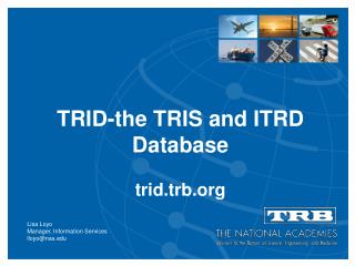 TRID-the TRIS and ITRD Database trid.trb.org