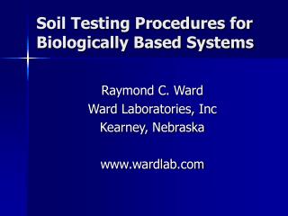 Soil Testing Procedures for Biologically Based Systems