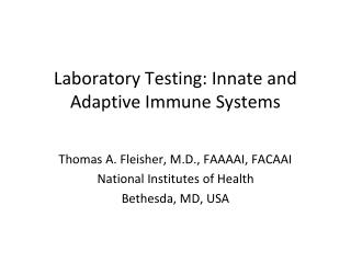 Laboratory Testing: Innate and Adaptive Immune Systems